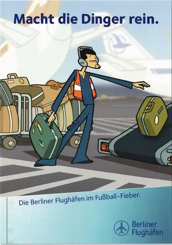 Schönefeld-Berlin Flughafen Scherzkarte Macht die Dinger rein 1998