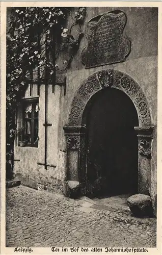 Ansichtskarte Leipzig Tor im Hof des alten Johannishospitals 1928