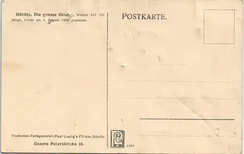 Ansichtskarte Görlitz Zgorzelec Die grosse Glocke Unsere Peterskirche 1906