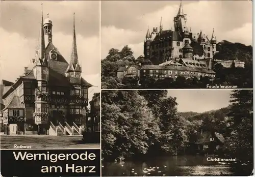 Wernigerode DDR Mehrbild-AK Rathaus, Feudalmuseum Schloss, Christianental 1969