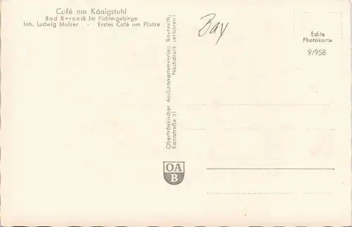 Bad Berneck im Fichtelgebirge Café am Königstuhl Inh. Ludwig Mulzer 1960