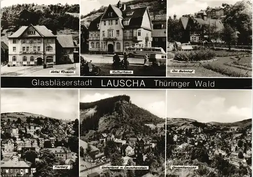 Lauscha Mehrbild-AK DDR mit Hotel, Bahnhof, Unterland, Gesamtansicht 1981