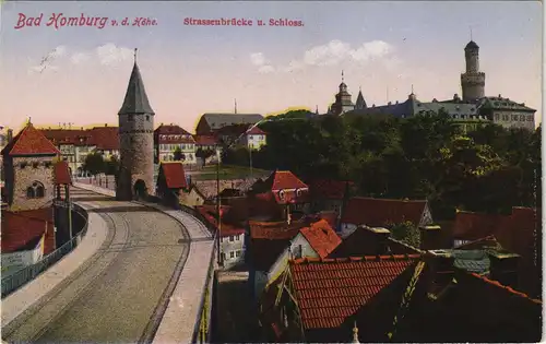 Ansichtskarte Bad Homburg vor der Höhe Strassenbrücke u. Schloss. 1913