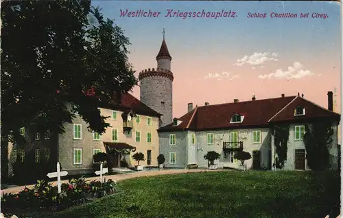 CPA Cirey-sur-Vezouze Schloß Chatillon - gel Feldpost 1916