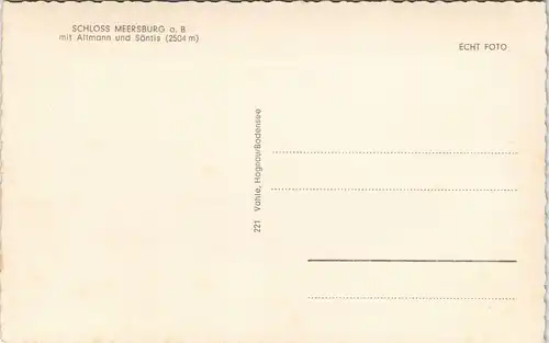 Ansichtskarte Meersburg SCHLOSS MEERSBURG mit Altmann und Säntis 1960