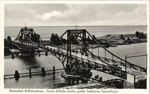 Rüstringen-Wilhelmshaven Kaiser-Wilhelm-Brücke, größte Drehbrücke  1940