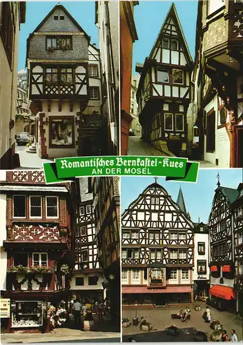 Bernkastel-Kues Berncastel-Cues Mehrbildkarte 4 Ansichten Fachwerkhäuser 1980