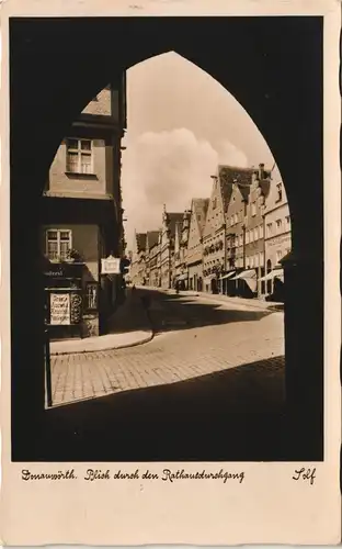 Ansichtskarte Donauwörth Rathaus Blick durch den Rathausdurchgang 1930