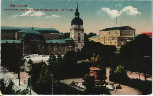 Darmstadt Paradeplatz, Denkmal Ludwig IV. Museum und Hof - Theater 1918   gelaufen als Feldpost im 1. Weltkrieg