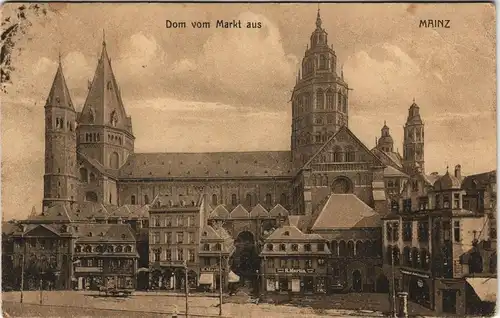 Ansichtskarte Mainz Dom vom Markt aus gesehen 1918/1908