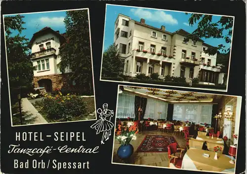 Bad Orb HOTEL SEIPEL mit Haus Hindenburg Tanz-Café Central Mehrbild-AK 1976