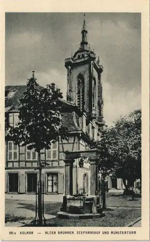 CPA Kolmar Colmar ALTER BRUNNEN, STEPHANSHOF UND MÜNSTERTURM 1926