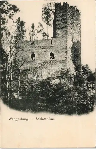 CPA Wangenburg Wangenbourg-Engenthal Burgruine - Turm 1911