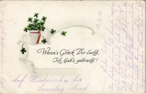 Ansichtskarte  Glückwunsch  mit Glück & Kleeblättern 1916 Feldpost gelaufen