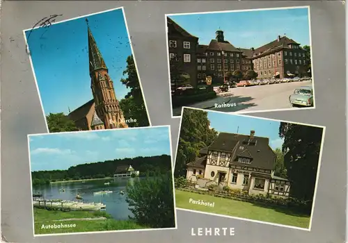 Lehrte Mehrbild-AK mit Autobahn-See, Kirche, Rathaus, Park-Hotel 1963