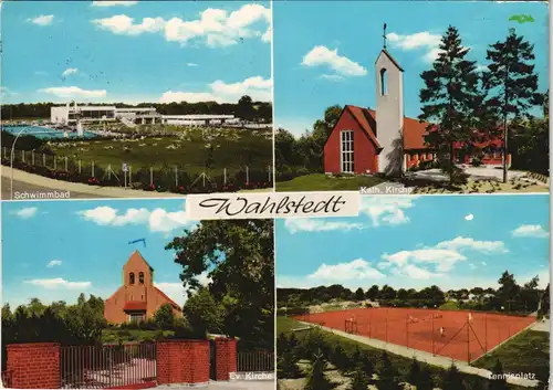 Wahlstedt Mehrbildkarte mit Kath. Kirche Schwimmbad Tennisplatz 1976