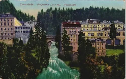 Ansichtskarte  Tauernbahn, Badgasteiner Wasserfall 1910