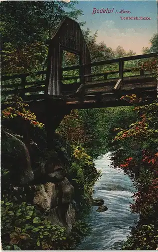 Ansichtskarte Treseburg Teufelsbrücke Bodetal i. Harz 1915