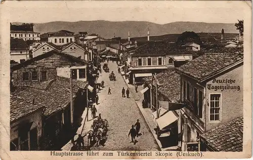 Skopje Скопје | Üsküp Hauptstraße im Türkenviertel gel. Feldpost 1917