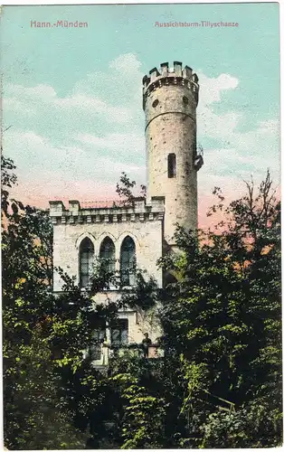 Hannoversch Münden Hann. Münden Aussichtsturm - Tillyschanze 1915