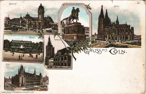 Ansichtskarte Litho AK Köln Gruss aus... Dom, Post, Bahnhof Flora 1902