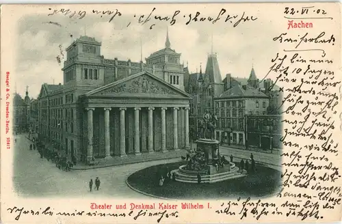 Ansichtskarte Aachen Theater und Denkmal Kaiser Wilhelm I 1902