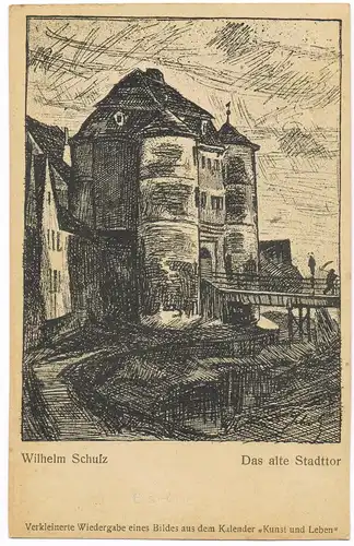 Ansichtskarte  Künstlerkarte Künstler Wilhelm Schulz Das alte Stadttor 1930