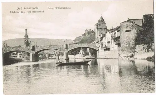 Ansichtskarte Bad Kreuznach Partie an der Nahe Kaiser Wilhelmbrücke 1909