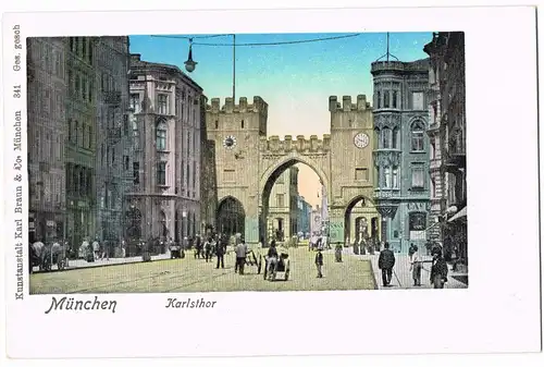 Ansichtskarte München Straßenpartie am Karlstor 1907