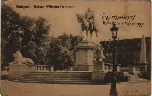 AK Stuttgart Kaiser Wilhelm-Denkmal. 1914  gel. St. Bahnhof als Feldpost