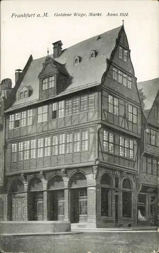 Ansichtskarte Frankfurt am Main Goldene Wage, Markt. Anno 1624. 1914