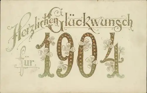 Neujahr/Sylvester Geprägte & verzierte Jahreszahl 1904 Goldrand/Prägekarte