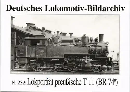 Nr. 232: Lokporträt preußische T 11 (BR 74) Dampflokomotive 1995