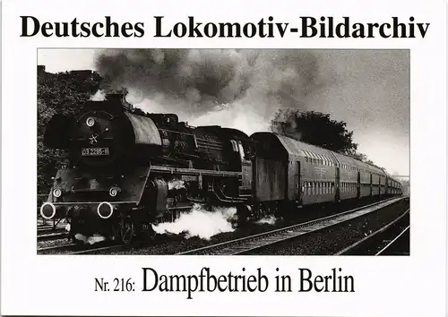 Ansichtskarte  Dampflokomotive Eisenbahn Dampfbetrieb in Berlin 1995