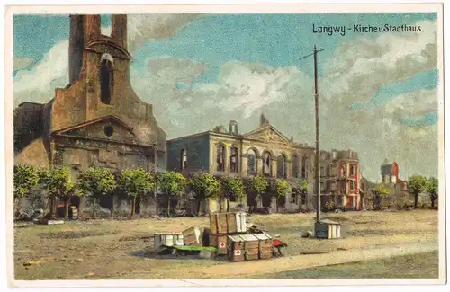 Langich Longwy Kirche u. Stadthaus Ansicht Erster Weltkrieg 1918