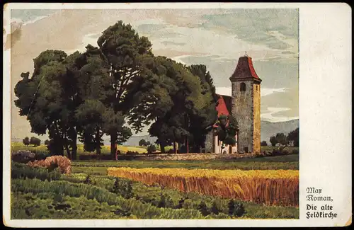 Ansichtskarte  Künstlerkarte Max Roman "Die alte Feldkirche" 1915