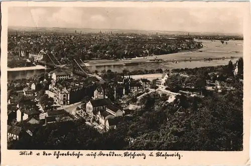 Ansichtskarte Loschwitz-Dresden Blaue Wunder, Blasewitz und Loschwitz 1940