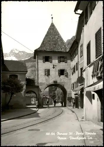 Cartoline Meran Merano Porta Venosta Meran - Vinschgauer Tor 1962