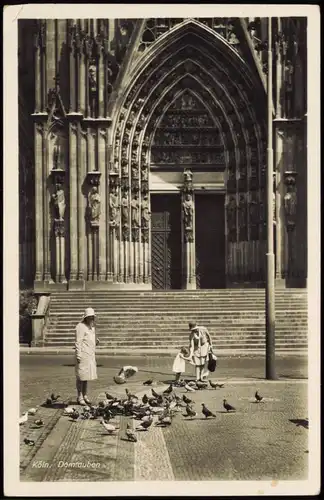 Ansichtskarte Köln Kölner Dom - Frauen Domtauben 1932