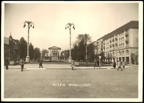 Postcard Posen Poznań Wilhelmplatz, belebt - Fotokarte 1940