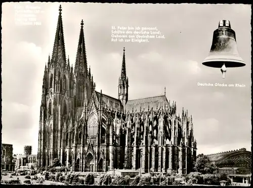 Ansichtskarte Köln Kölner Dom, Deutsche Glocke am Rhein 1960