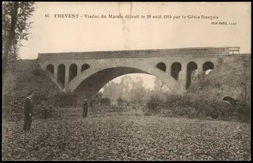 Frévent Viaduc du Marais détruit 1914 par le Génie français 1916