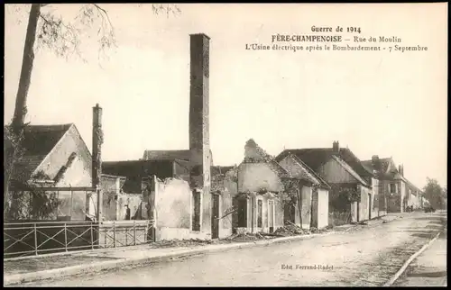 Fère-Champenoise Rue du Moulin après bombardement (1. Weltkrieg) 1914