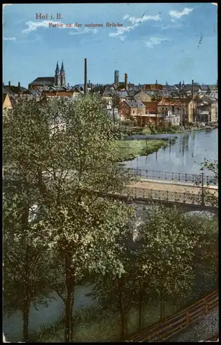 Ansichtskarte Hof (Saale) Brücke 1915   im 1. Weltkrieg als Feldpost gelaufen