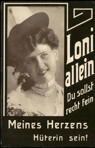 Menschen / Soziales Leben - Frauen Loni allein Du sollst recht fein... 1911