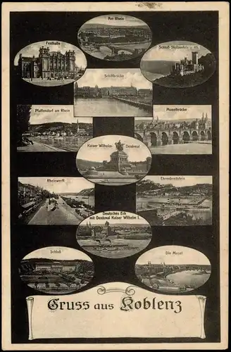 Koblenz Mehrbildkarte mit Festhalle, Rhein-/Mosel-Brücken, Schloß uvm. 1910