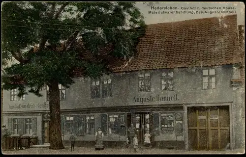 Hedersleben Gasthof Zum deutschen Hause Materialwarenhandlung, Bes Dannell 1910