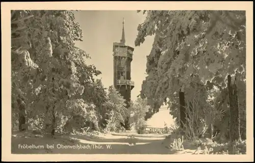 Ansichtskarte Oberweißbach Fröbelturm Thüringer Wald DDR AK 1953