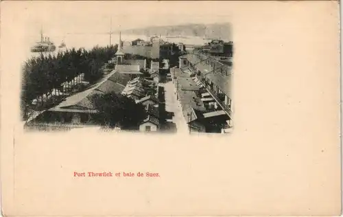 Suez السويس‎ as-Suways Port Thewfick et baie de Suez. 1899