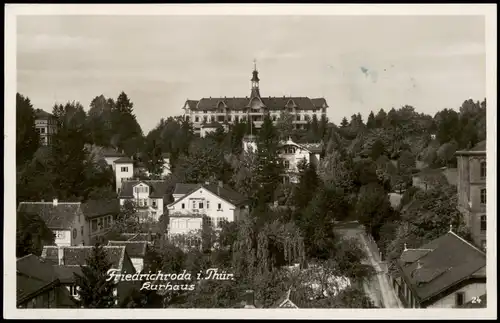 Ansichtskarte Friedrichroda Stadt mit Kurhaus 1937